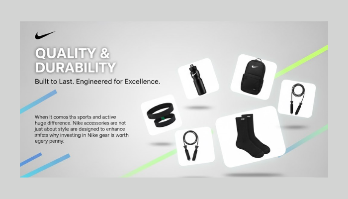 Comfort & Performance: Why Nike Accessories Are Worth Every Penny